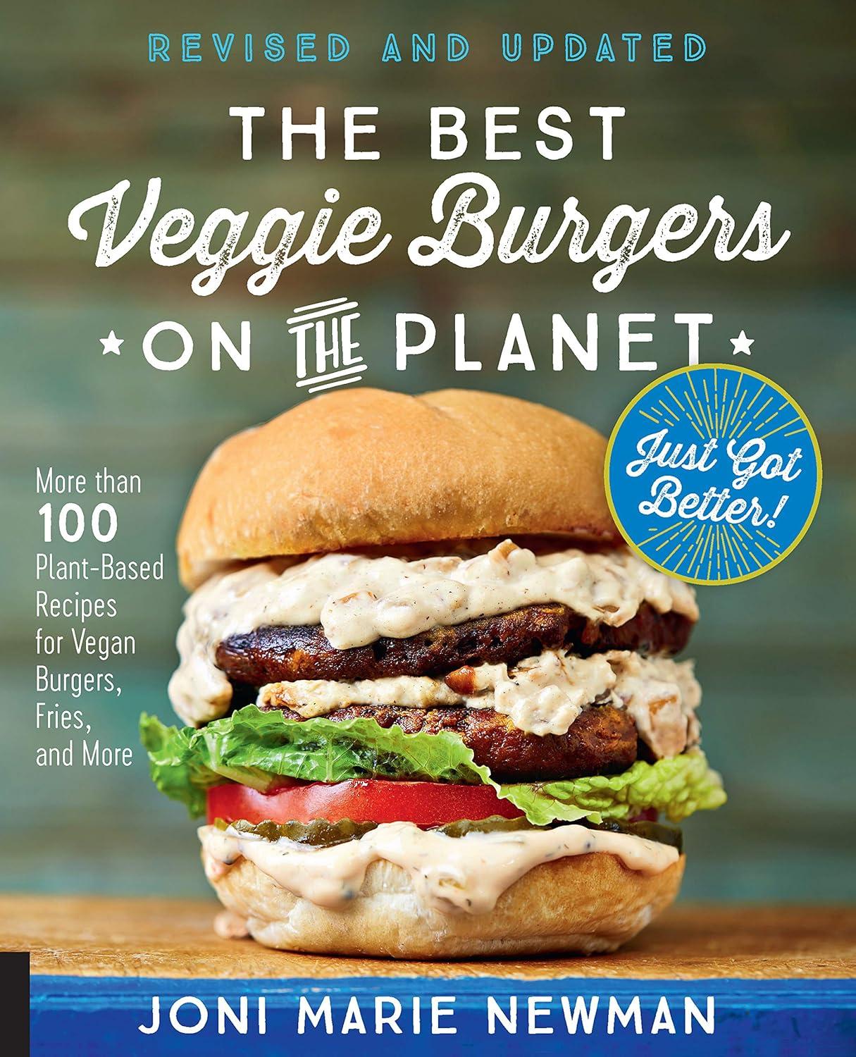 Vegan Burger Showdown: 100 Tested Recipes... Surprising Tastes