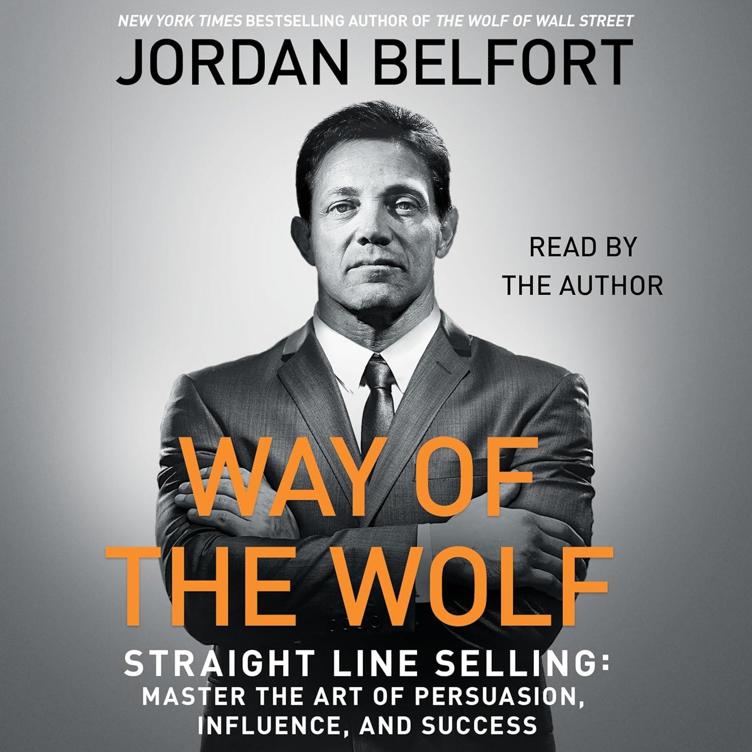 Way of the Wolf: Straight Line Selling vs. Tested Strategy: Surprising Sales Insights