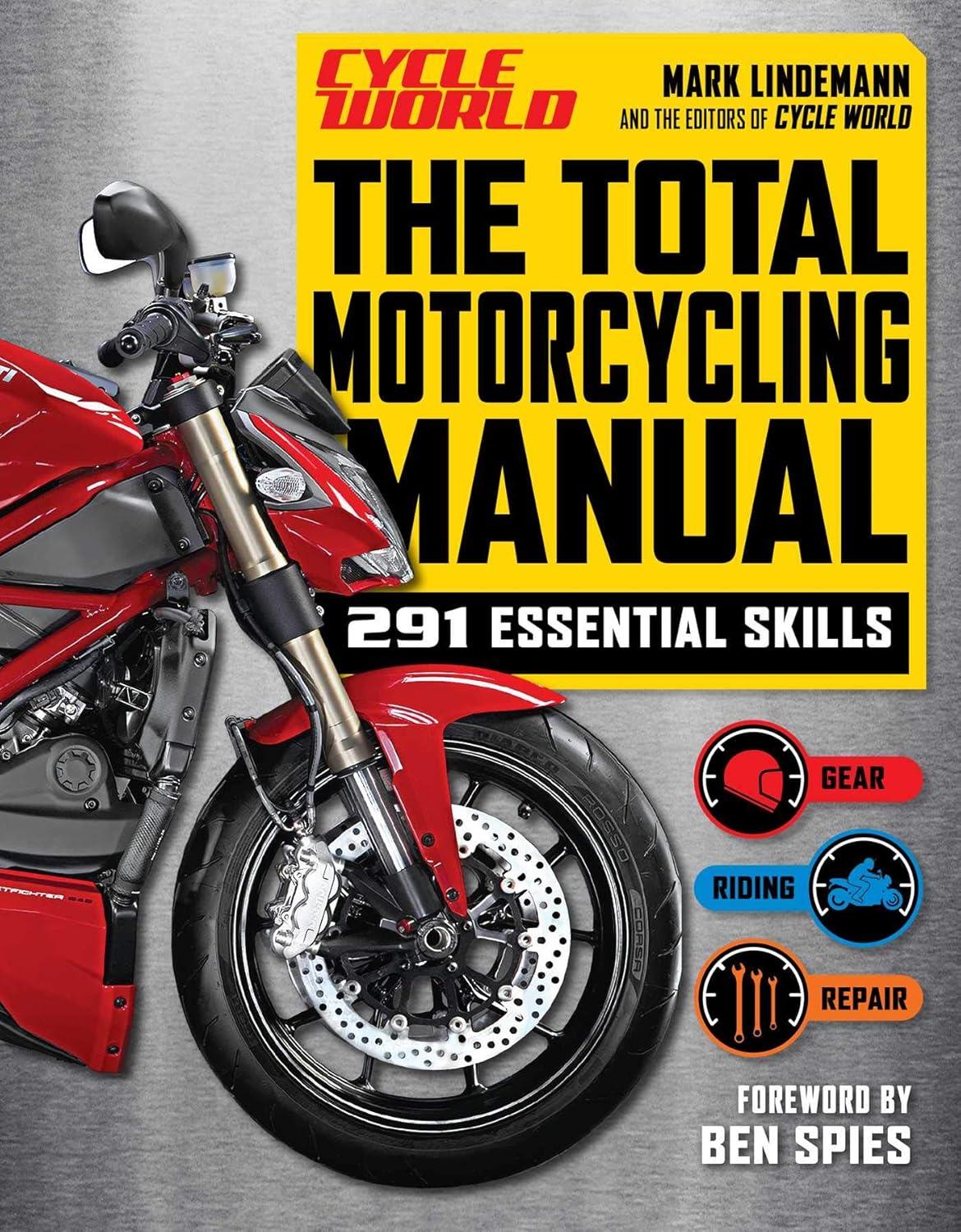 The Total Motorcycling Manual (Survival Series): 291 Skills Tested For Beginners?