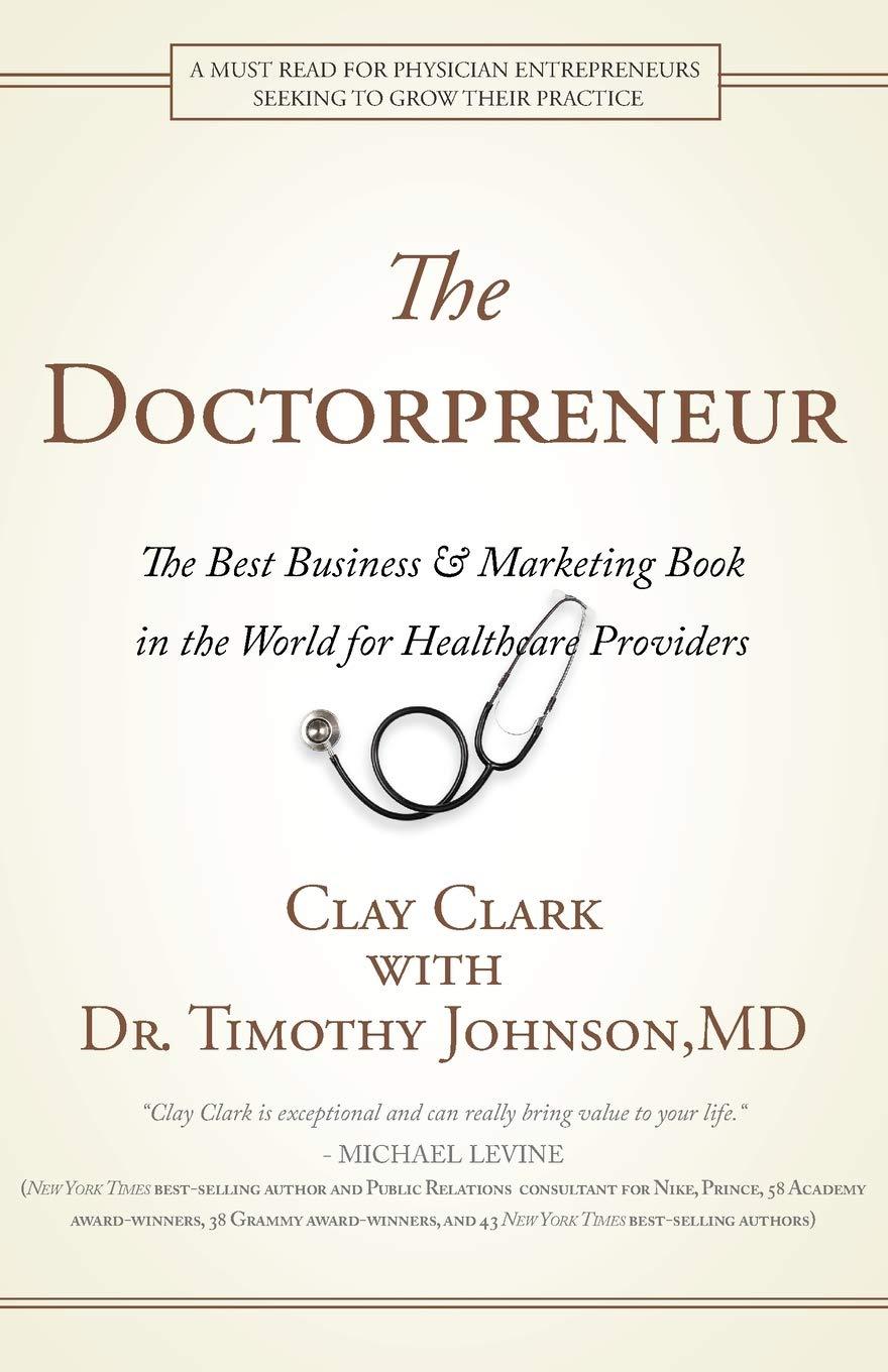 Doctorpreneur Book: tested insights vs. old tactics, $99Marketing