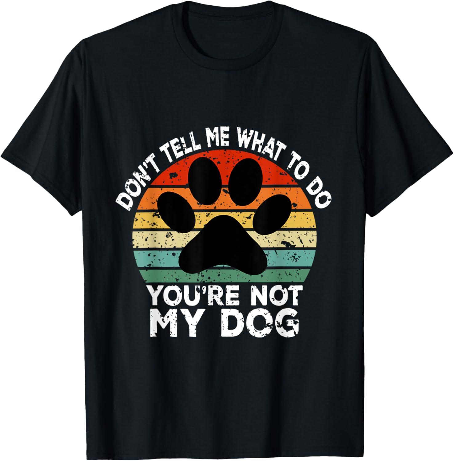 Funny T-Shirt Showdown: Dog Lover's Insight Versus Don't-Do-Much