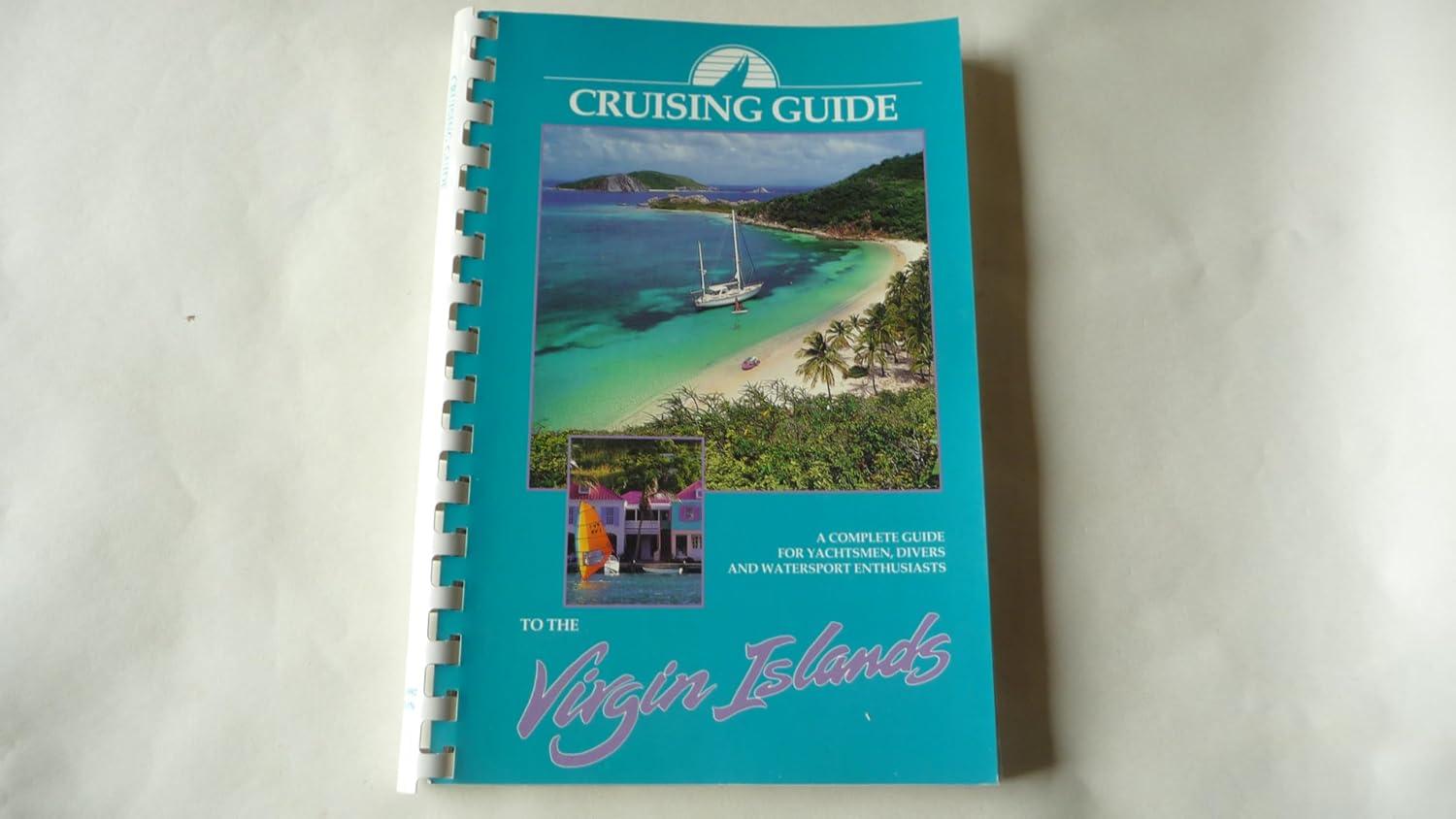 Virgin Islands Cruising Tested: Seasonal Weather vs. Real-Time Tides (Surprising Insight for 2024)