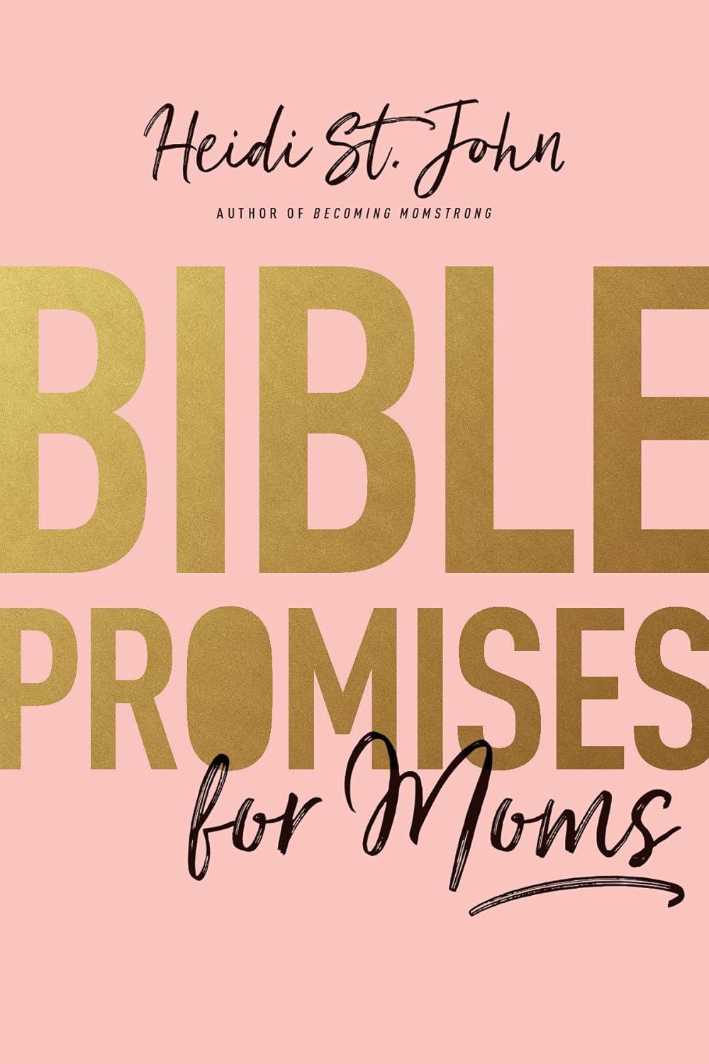 Surprising Insight: Bible Promises for Moms (Christian Motherhood) Tested for Strength