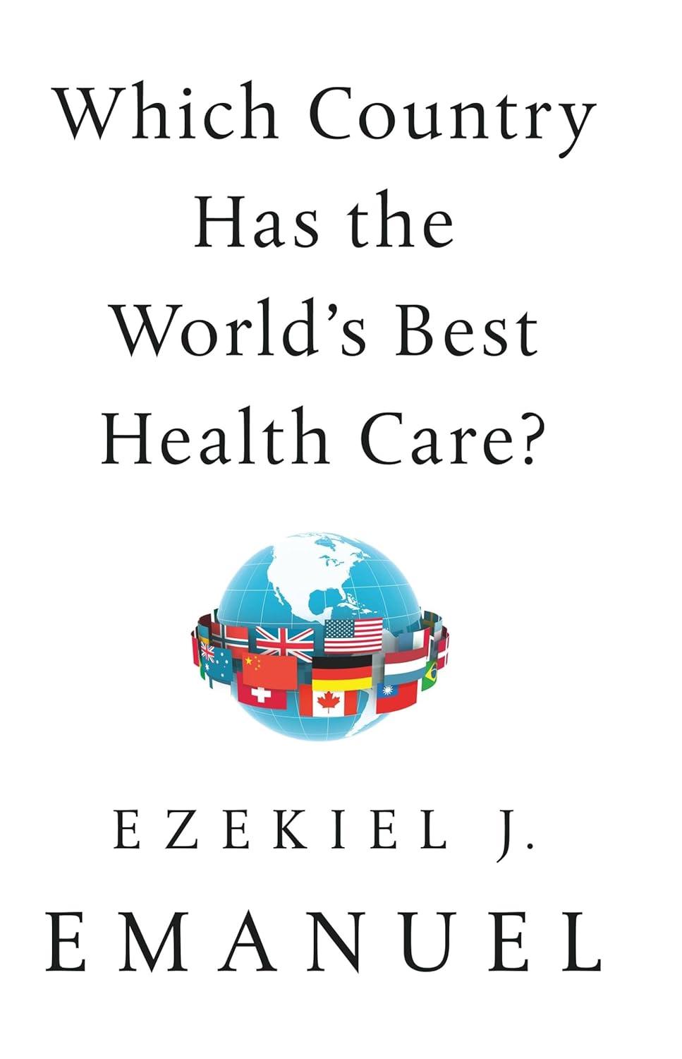 Which Country Has the World's Best Health Care? Tested by Cost, Tech, and Trust - Surprising Insight