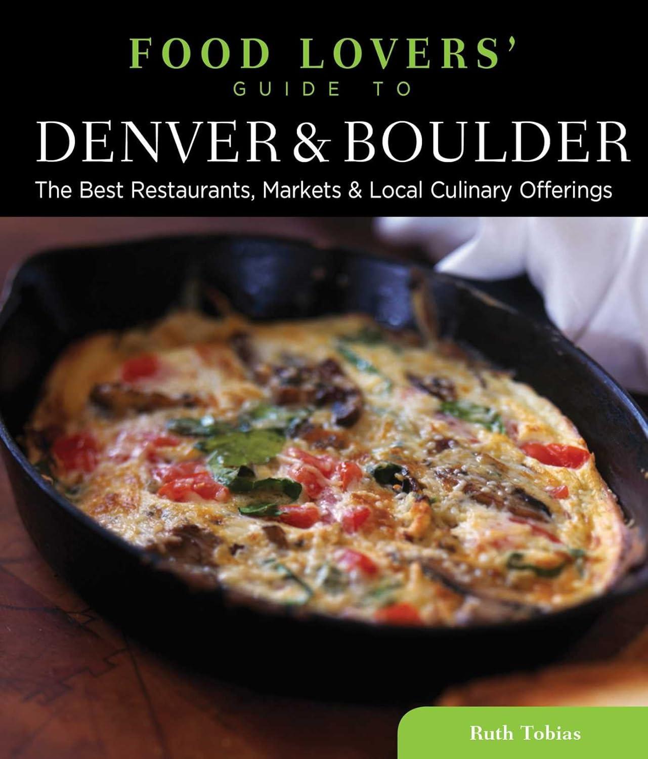 Best Food & Culinary Guide - Food Lovers' Guide to® Denver & Boulder Review