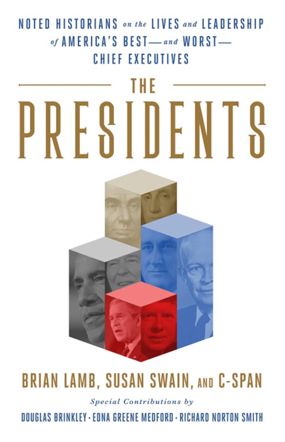 Best Presidential Rankings - The Presidents: Noted Historians Rank America's Best--and Worst--Chief Executives Review