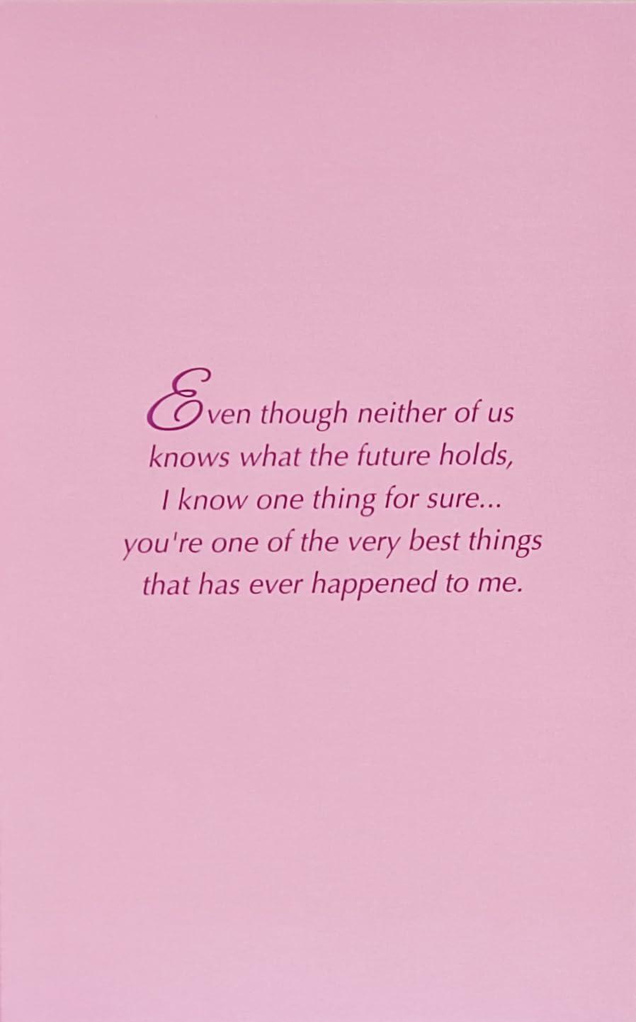 Best Romantic Greeting Card - Even Though We Don’t Know The Future, You Are One Of The Very Best Things Review