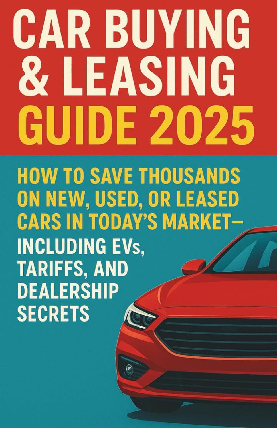 Best Car Buying & Leasing Guide - Save Thousands in 2025 Review