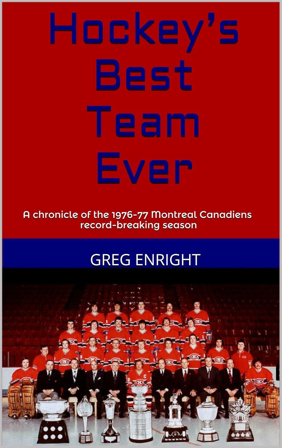 Best Hockey Team Ever - A Record-Breaking 1976-77 Canadiens Review