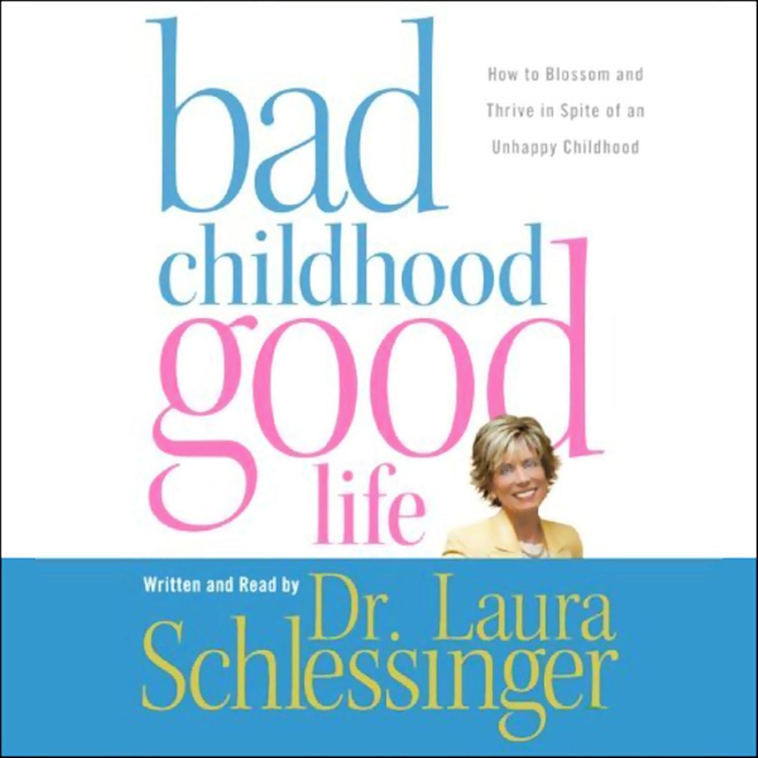 Bad Childhood, Good Life: Tested Blossom Versus Trending Strategies... Thrive!