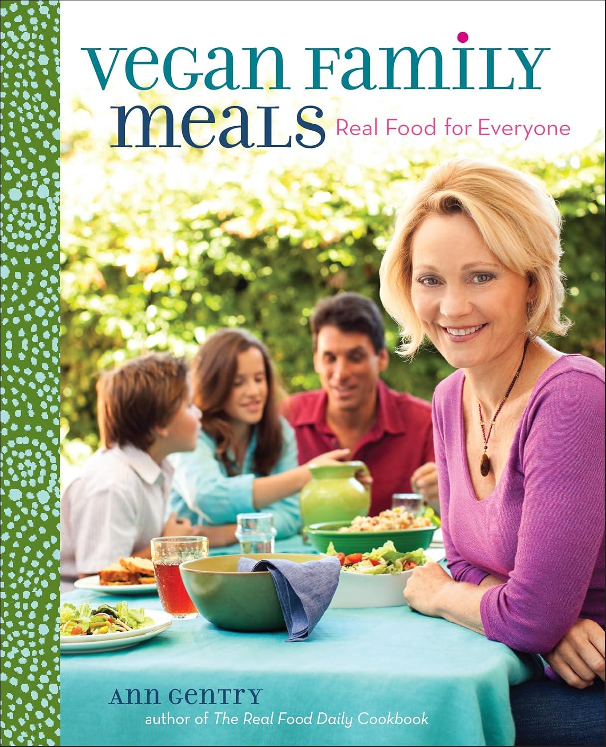 Vegan Family Meals Versus: Real Food Tested, All-Year Use Case... (40 chars)