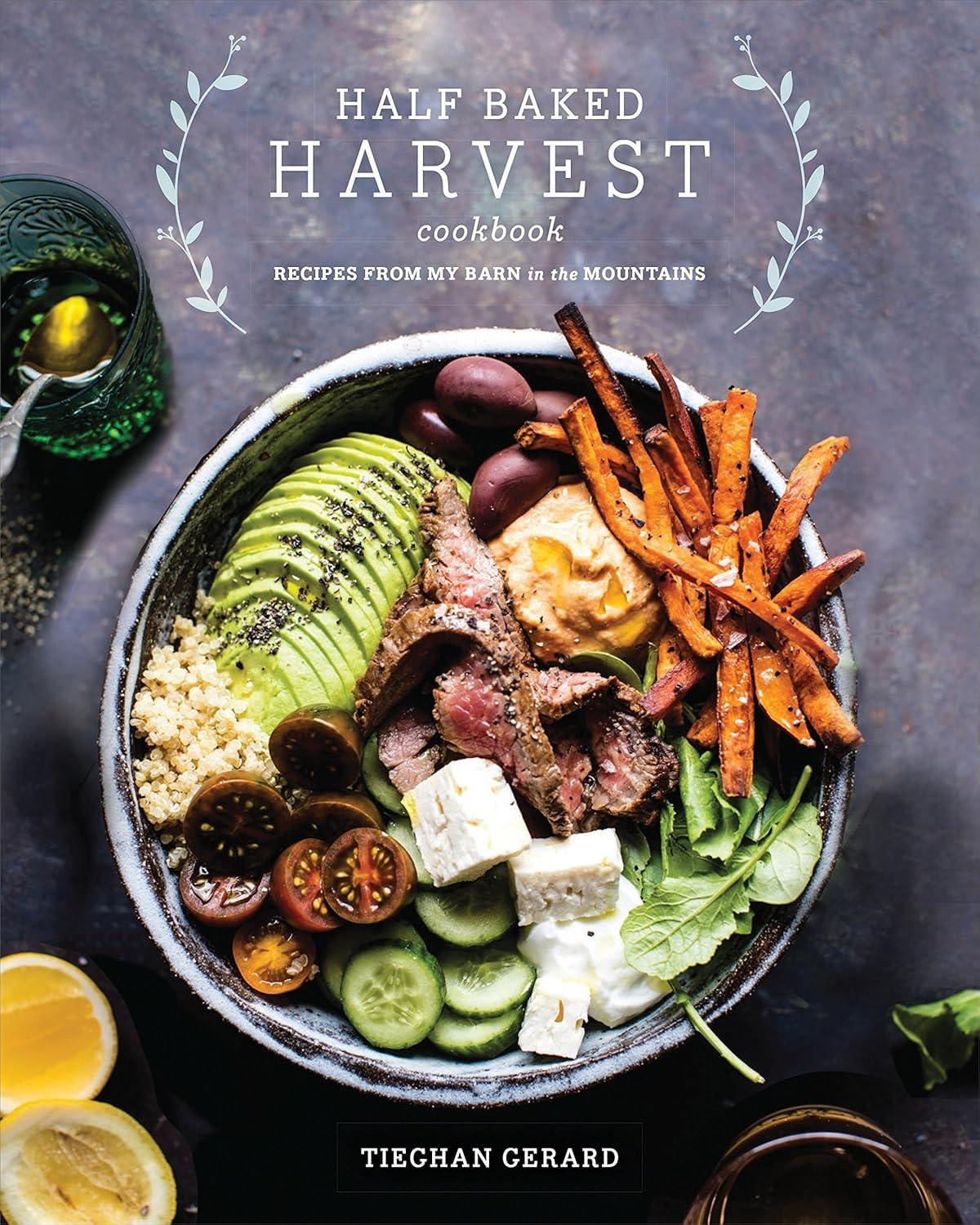 Half Baked Harvest: Tested Recipes vs. Farm Fresh Simplicity...いました!