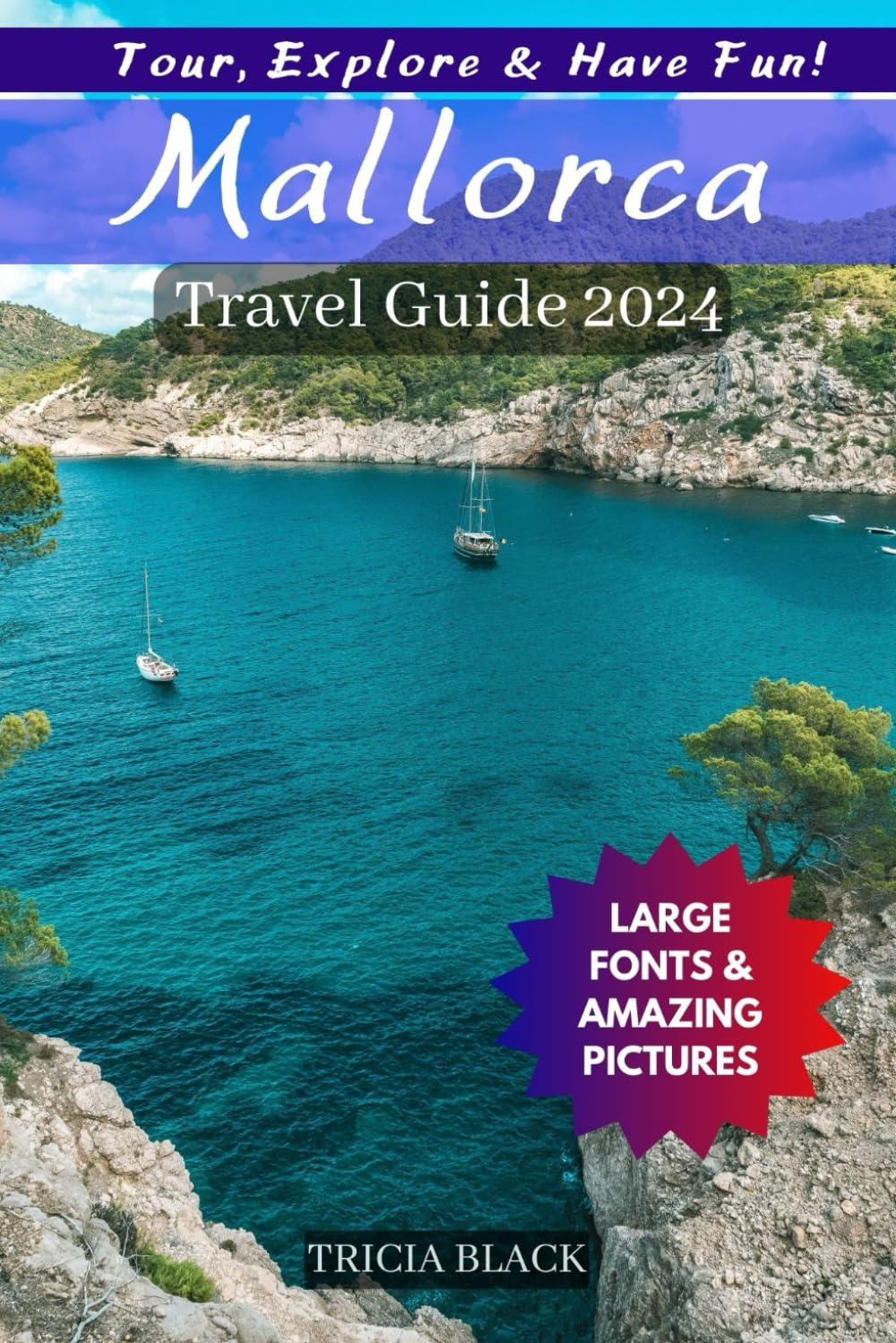 Mallorca Travel Showdown: Hidden Spots, Tested Hotels, Budget Wins vs 2024 Trends