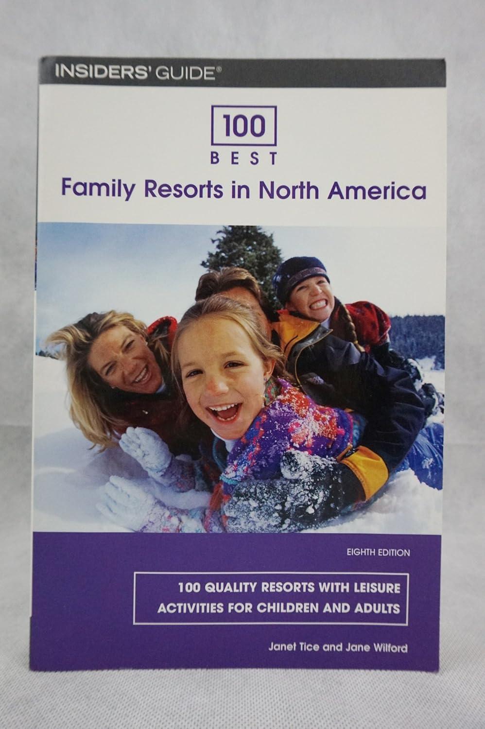 Insider Insight: Tested North America's Best Family Resorts: Top Tricks Rescued!