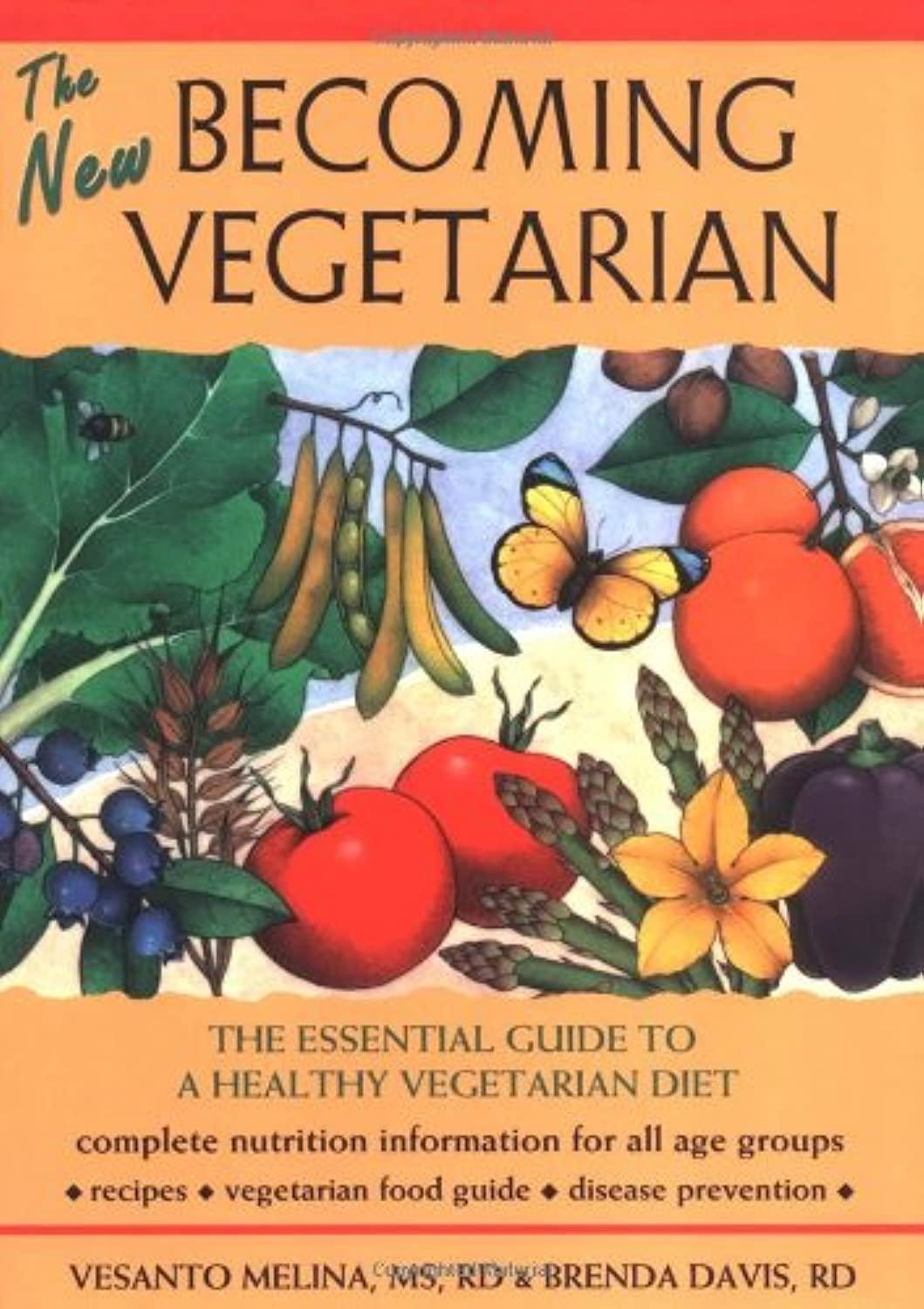 Becoming Vegetarian Guide: Tested Benefits Versus Fads… Perfect For Seasonal Eating!