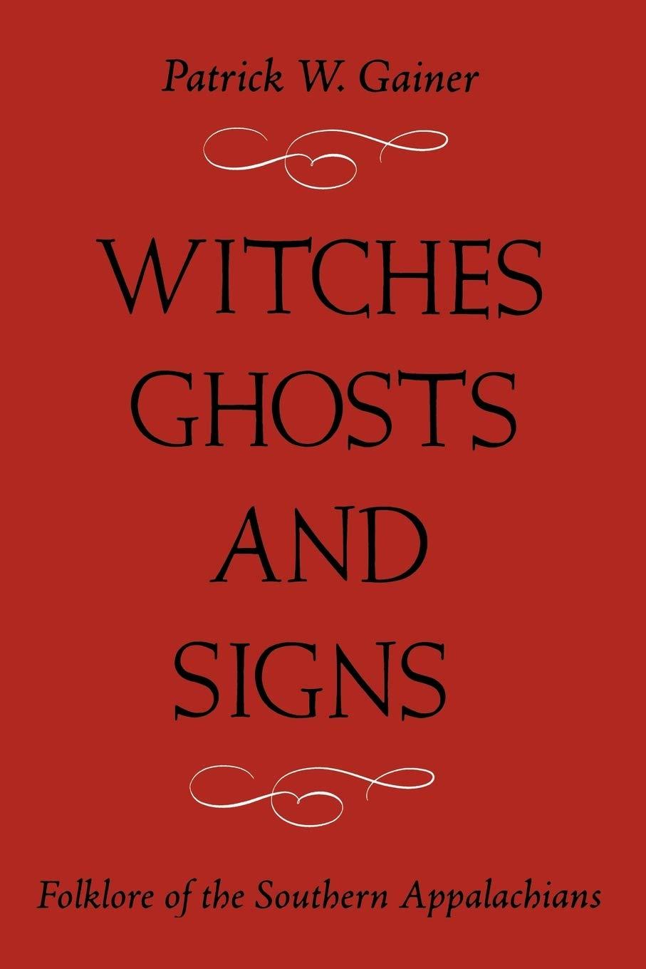 Creative Witches vs Neutral Ghosts: Southern Appal. Folklore Tested
