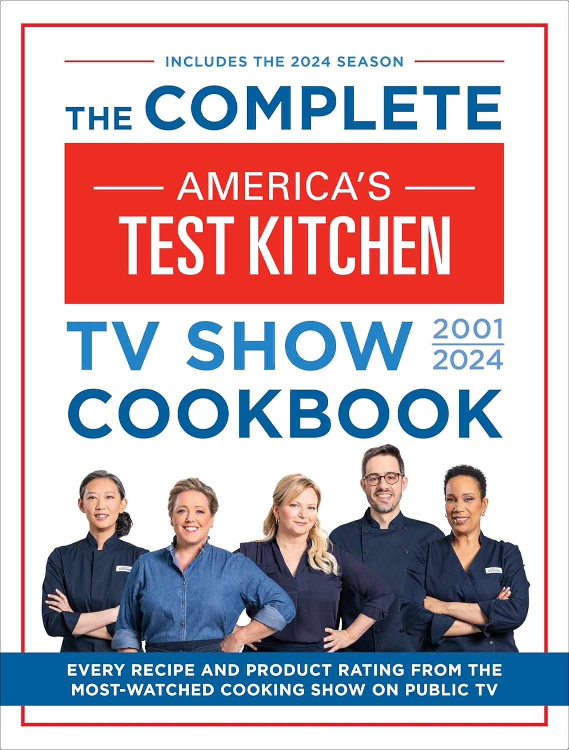 America's Test Kitchen Cookbook: Tested Recipes & Surprising Product Insights (2001-2024)…