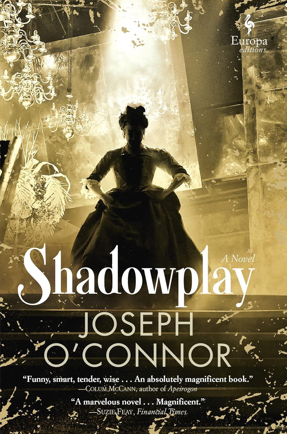 Shadowplay: A Novel Versus World Noir - Surprising Insight Into Gothic Theater & Bloodshed