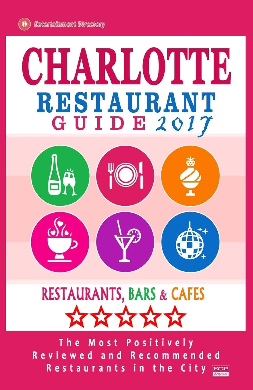 Charlotte Dining Showdown: 500+ Tested, 2017 Guide vs 2023 Trends