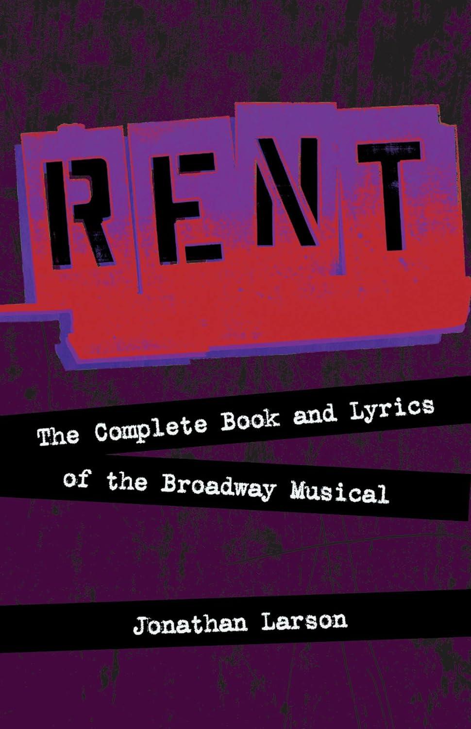 Rent: Complete Book & Lyrics vs. Neutral: Surprising Tested Insights in 2023 Broadway Collectibles