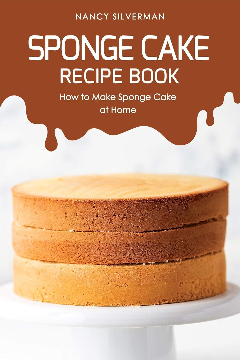Sponge Cake Recipe Tested: Surprising No-Bake Secret for Home Baking…