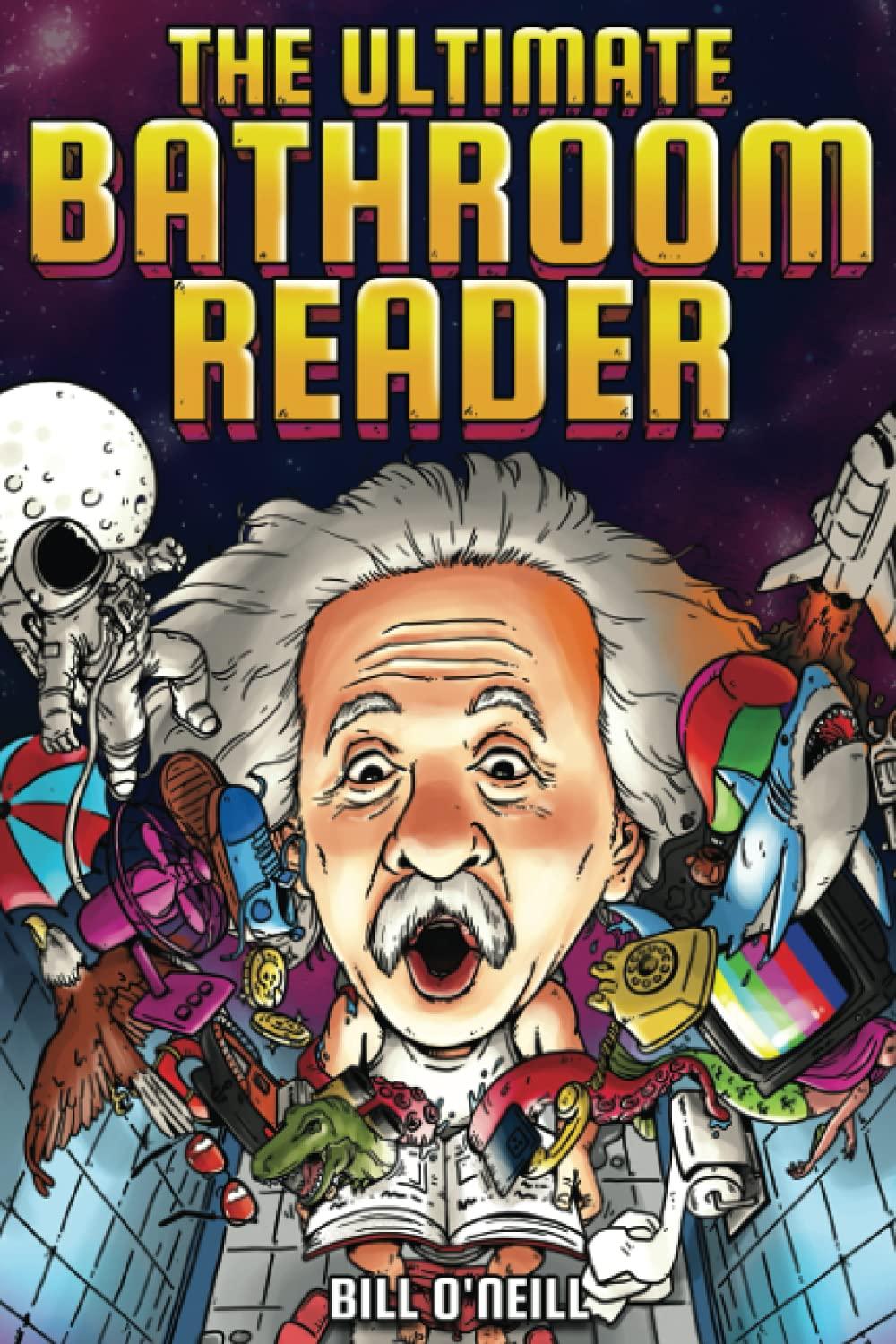 Ultimate Bathroom Reader: Tested Weird Facts, Gag Gift Wins!