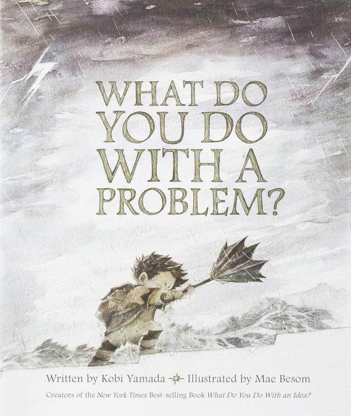 What Do You Do With A Problem? Versus tested insight