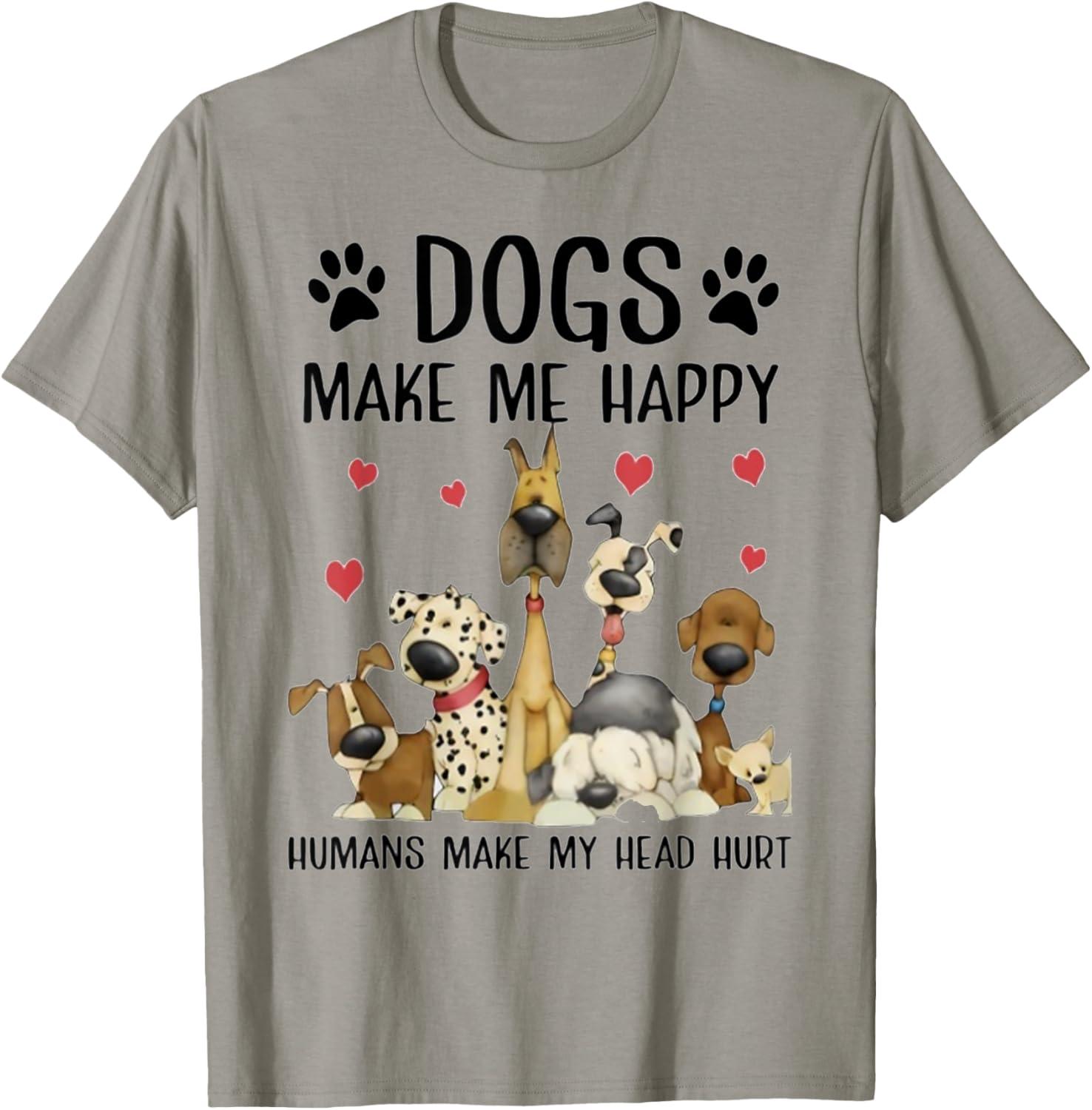 Dogs Delight vs. Humans Headache Tested Gift T-Shirt