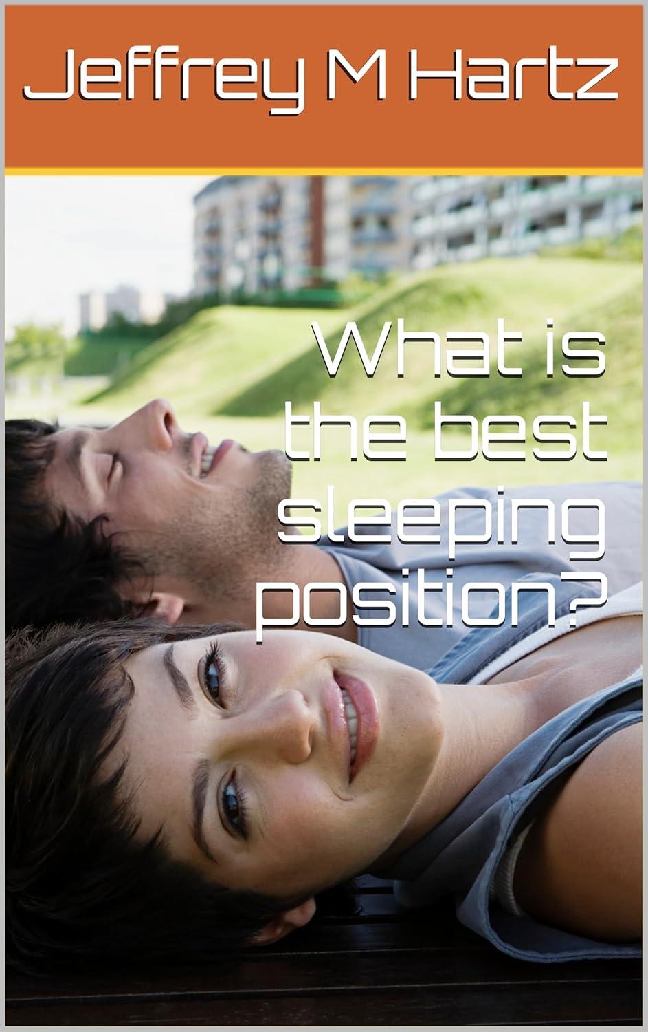 Best Sleeping Position: Tested On Zero-Gravity Pillow & Memory Foam Mattress, Spinal Support (Or Slovenly Slouch)