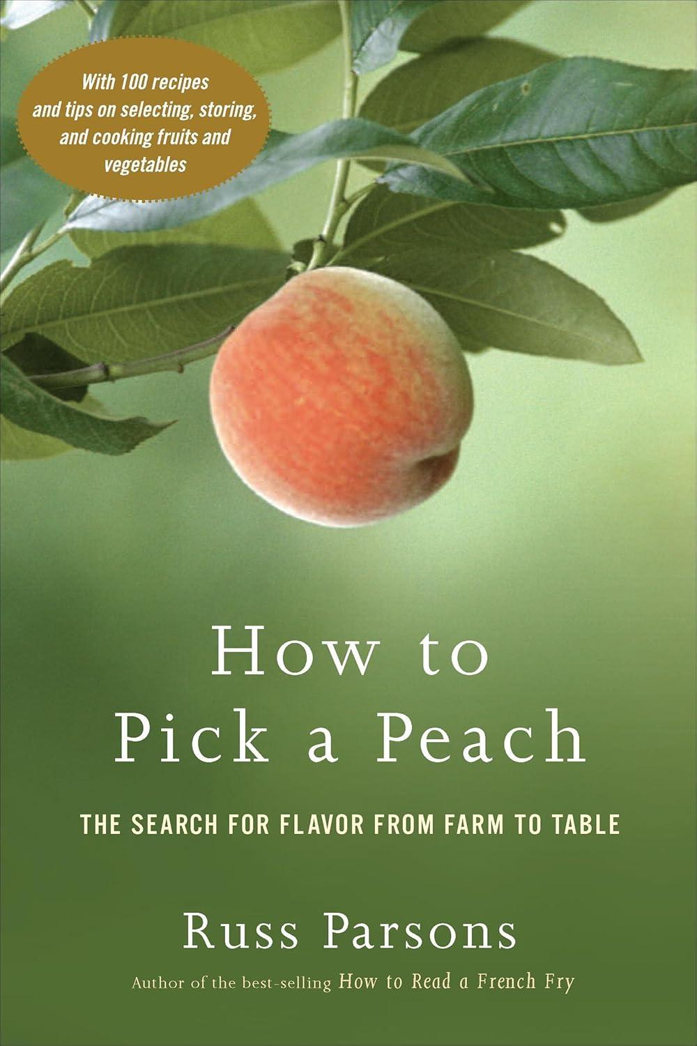 Peach Pick Showdown: Tested Ripe Tips vs. Color Check for Flavor