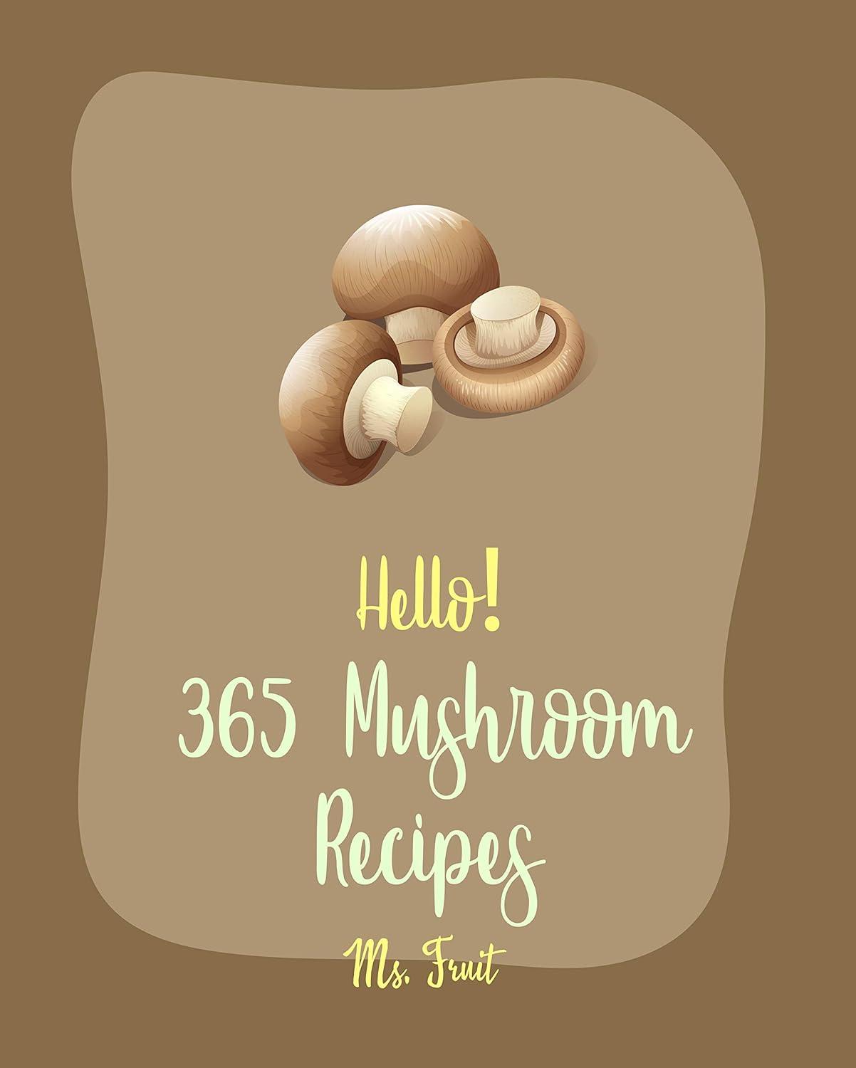 Mushroom Cookbook: Surprising Detox Power for Healthy Living!