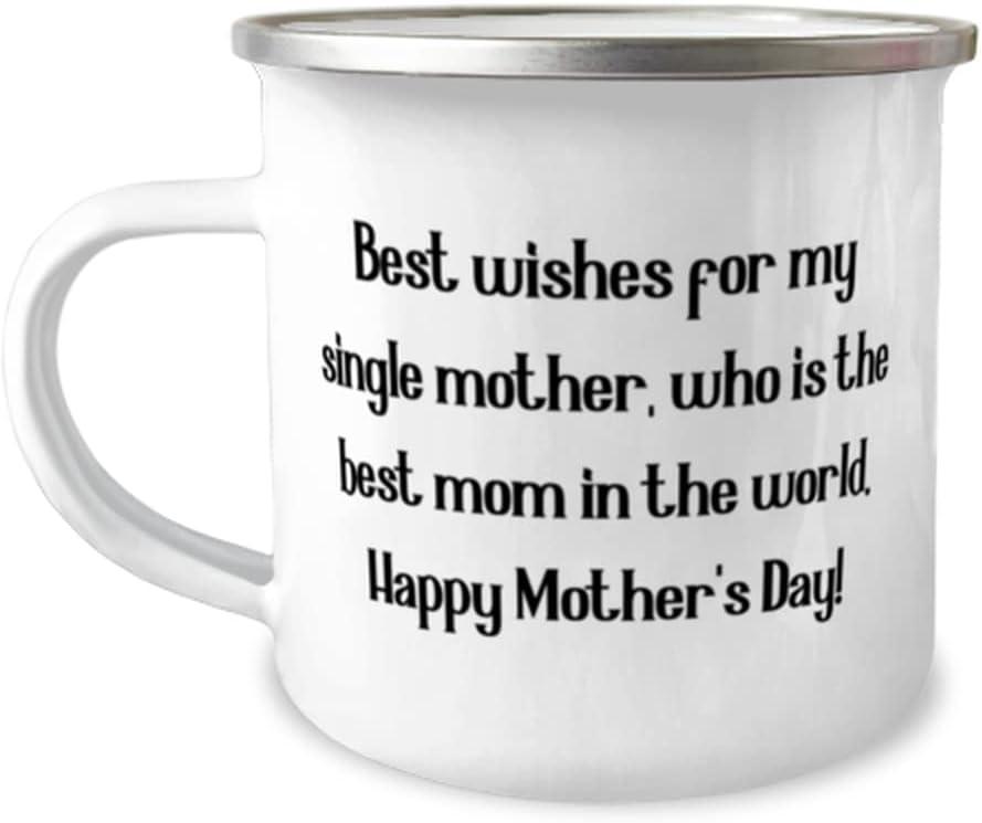 Single Mom's Best Mom Greeting vs. 12oz Camper Mug: Tested for Gift-Centric Use