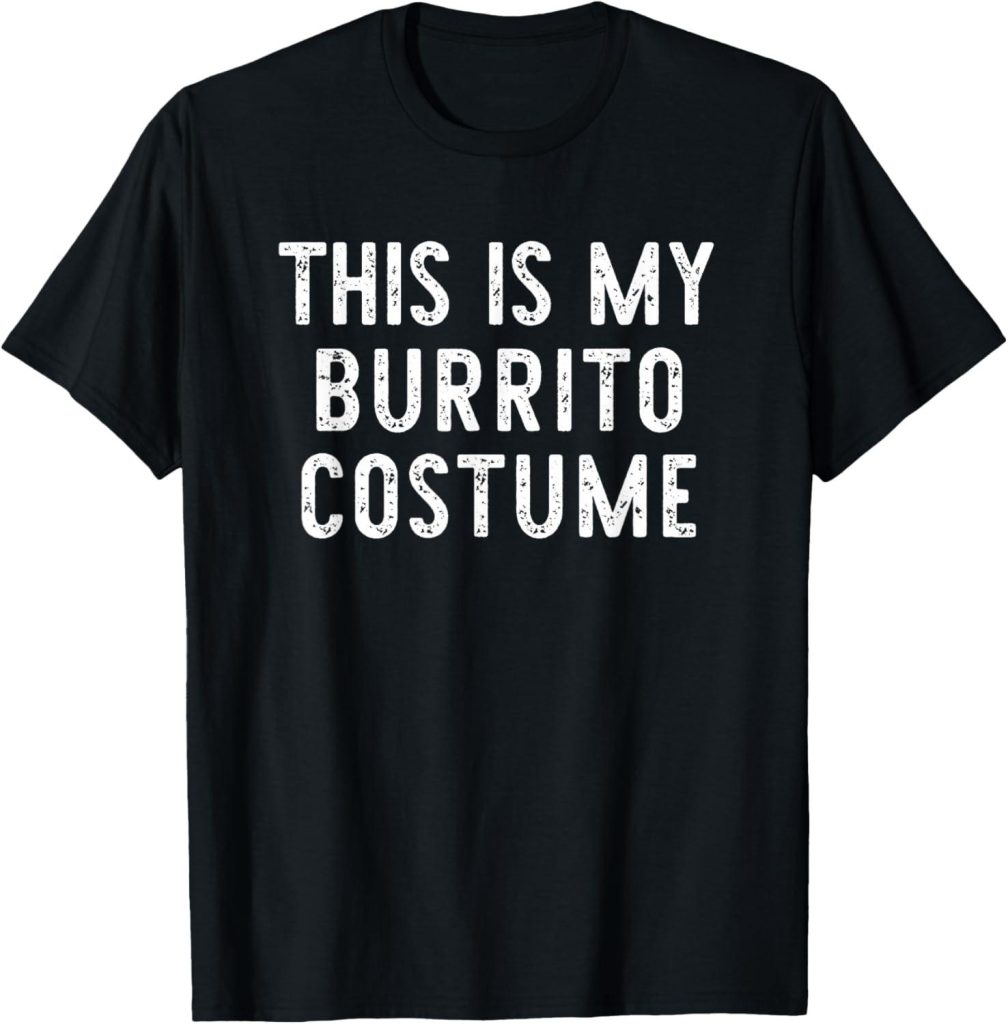 Best Costume T-Shirt – This is My Burrito Halloween Review