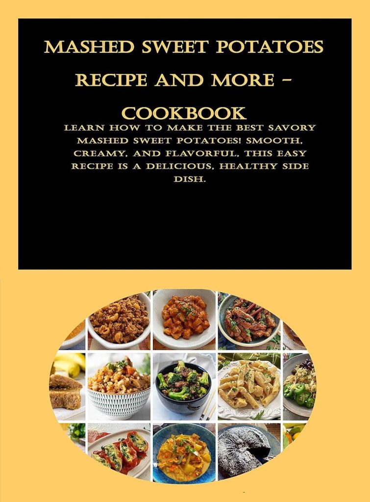 Best CookBook – Mashed Sweet Potatoes Recipe and more Review