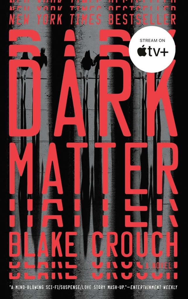 Best Sci-Fi Thriller – Dark Matter: A Novel Review