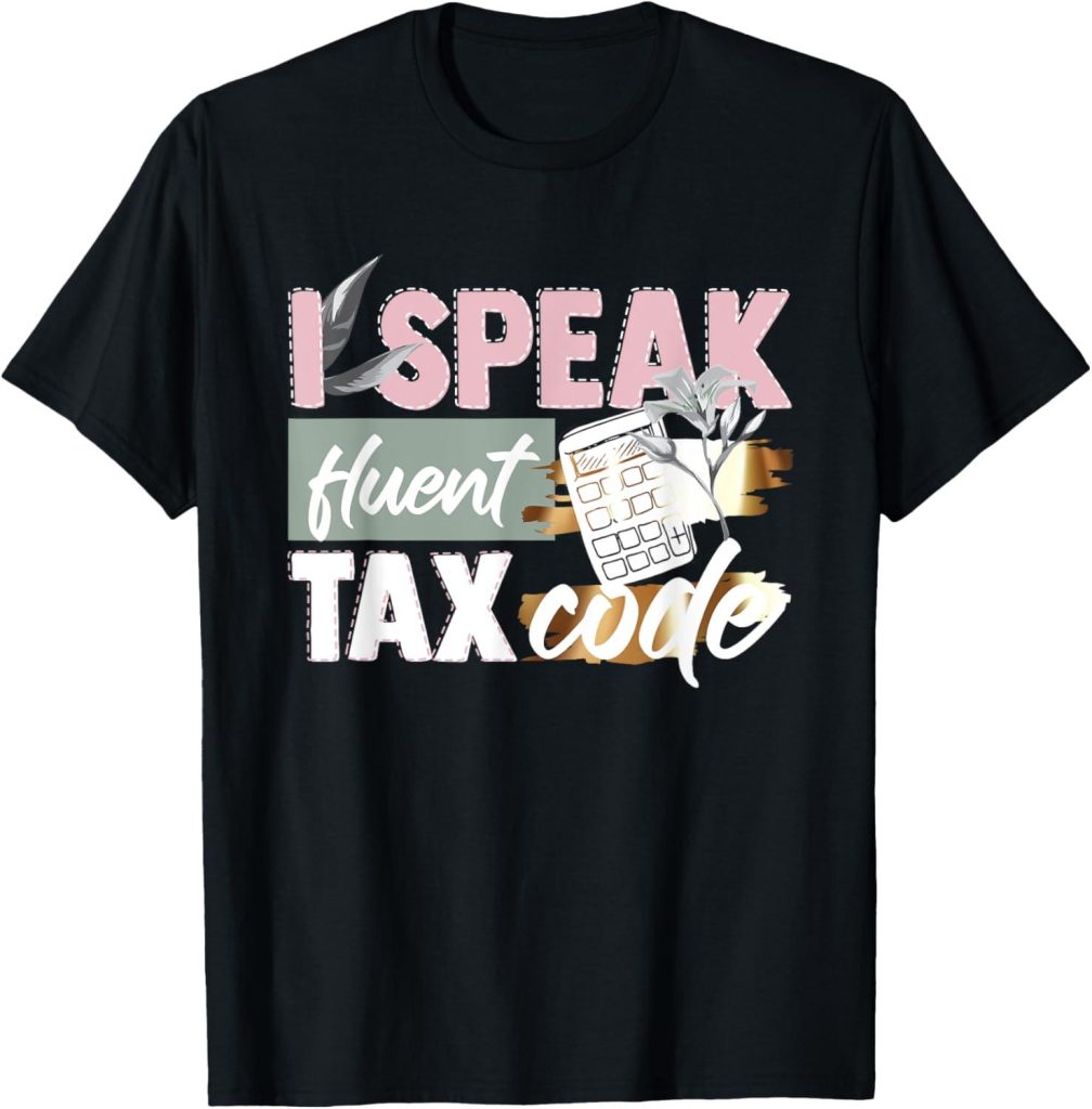 Best T-Shirt – Funny Accountant Tax Preparation Tax Preparer Review