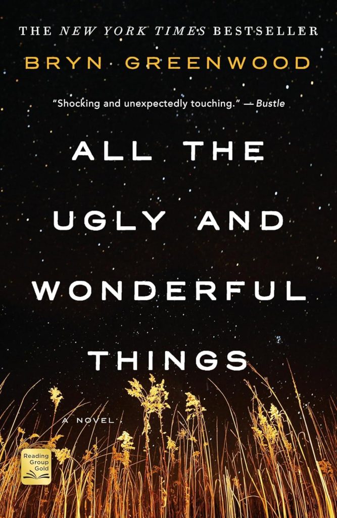 Best Fiction – All the Ugly and Wonderful Things: A Novel Review
