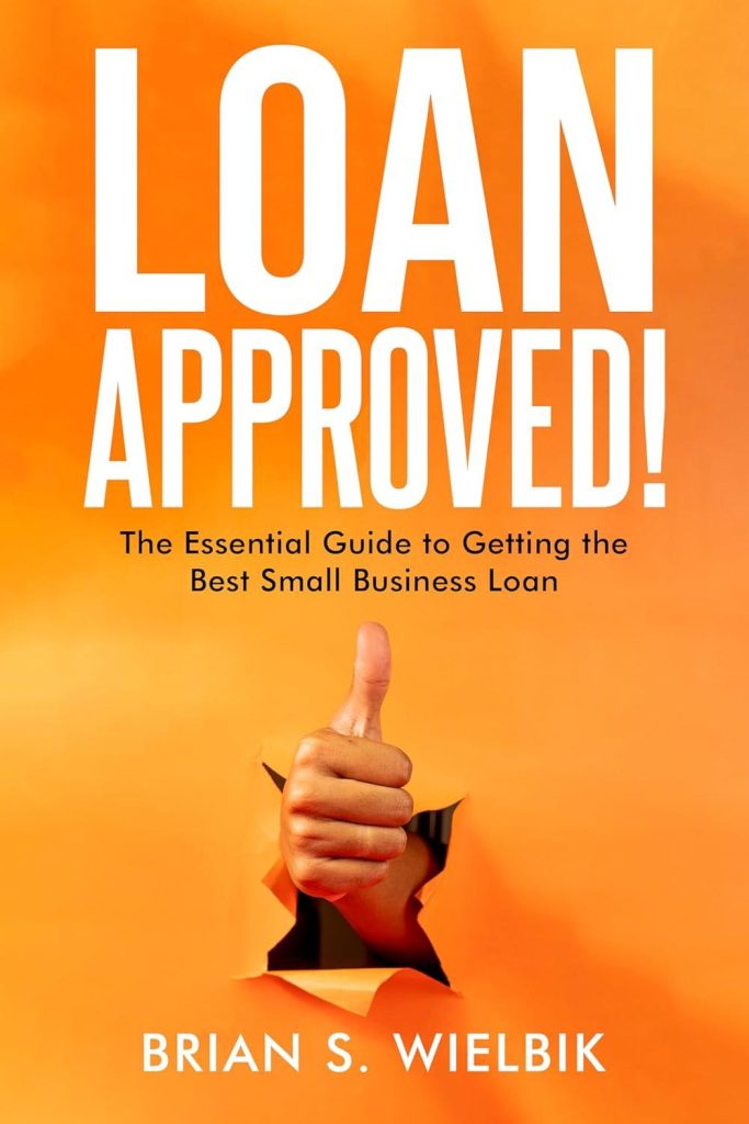 Best Small Business Guide – Loan Approved!: Essential Loan Review