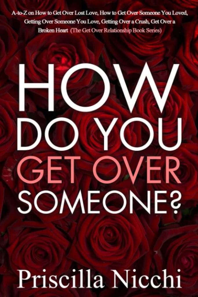 Best Guide – How do you get Over Someone?: A-to-Z Review