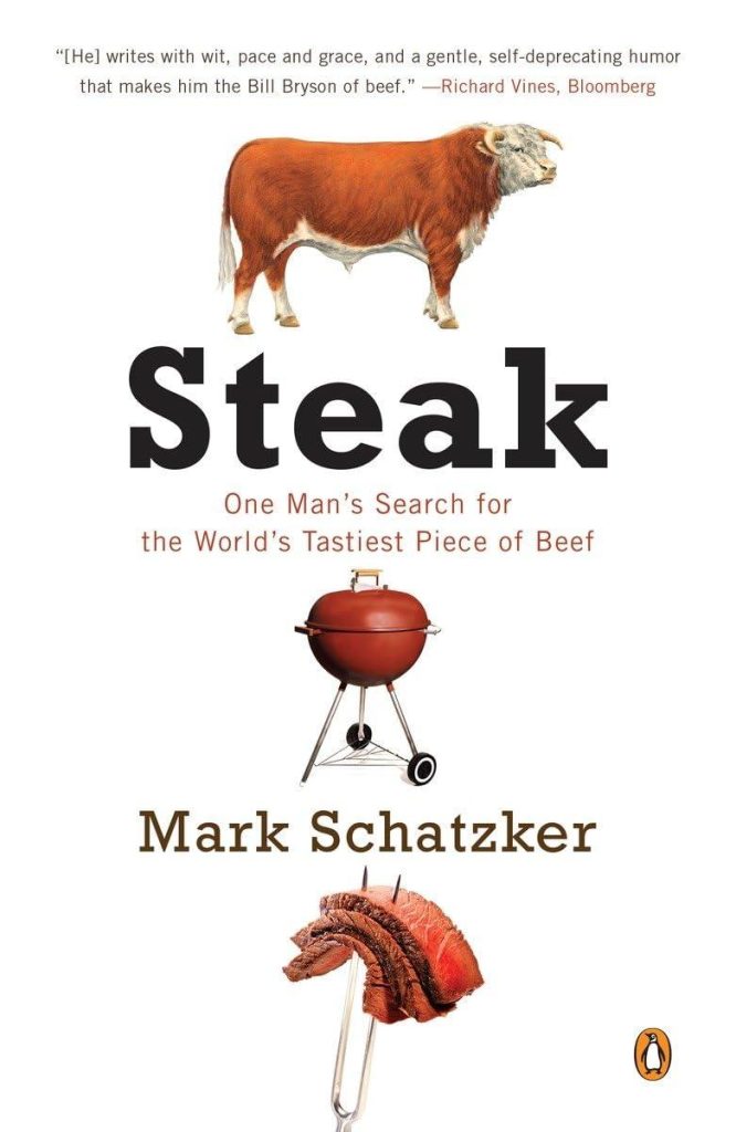Best Steak – Steak: One Man’s Search for the World’s Tastiest Beef Review