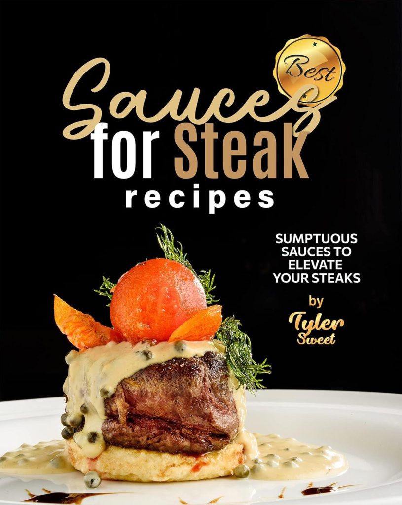 Best Sauces – Best Sauces for Steak Recipes Review