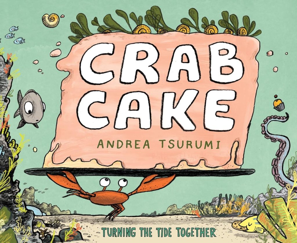 Best Children’s Book – Crab Cake: Turning the Tide Together Review