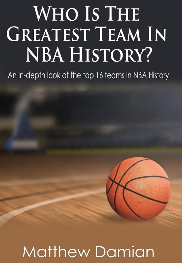 Best Basketball Book – The Greatest Teams In NBA History Review