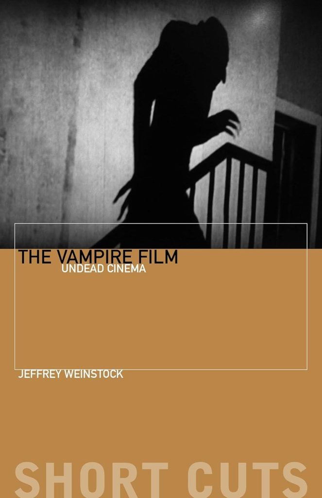 Best Movie Analysis – The Vampire Film: Undead Cinema Review