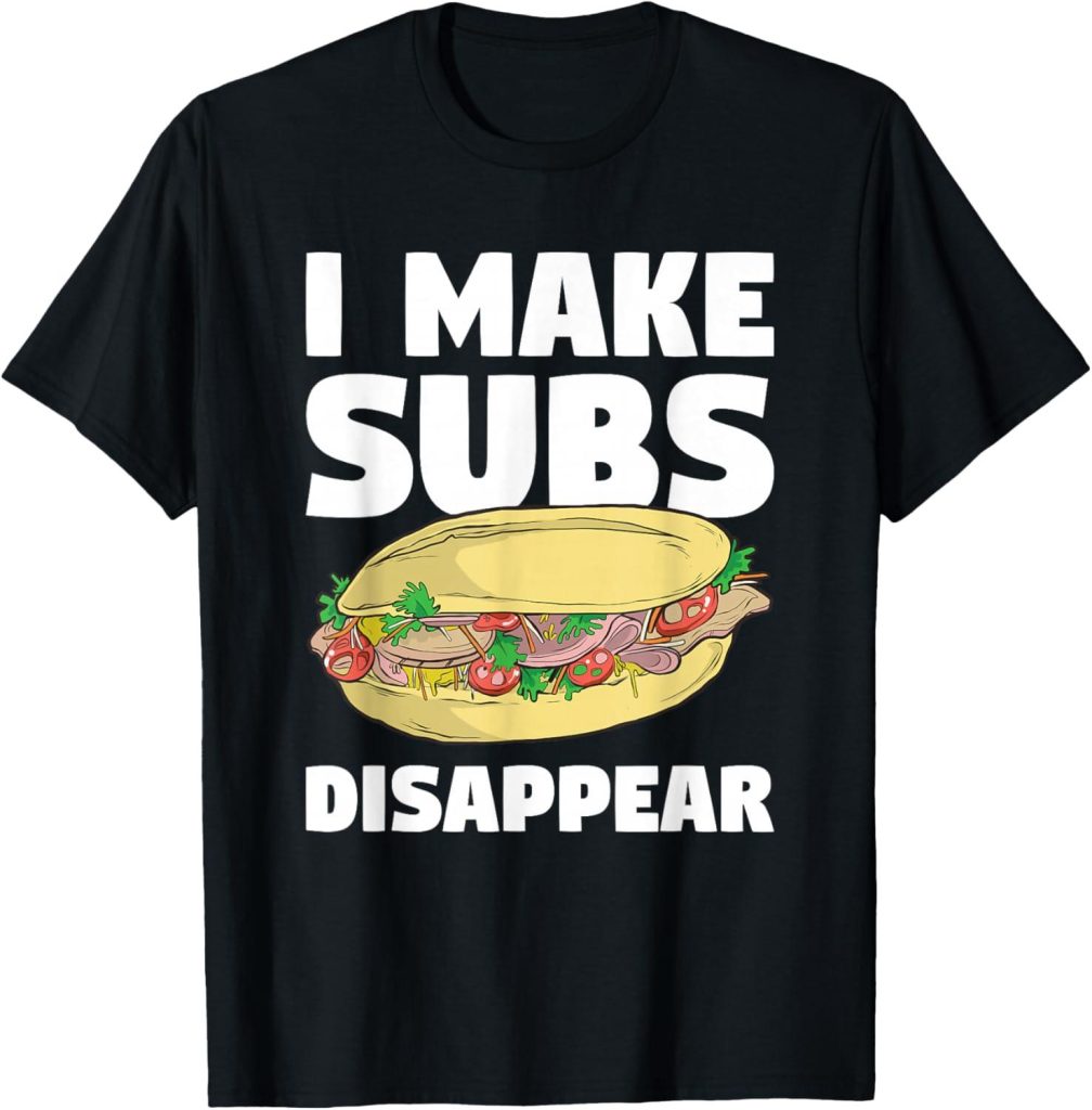 Best Novelty T-Shirt – I Make Subs Disappear Sandwiches Review