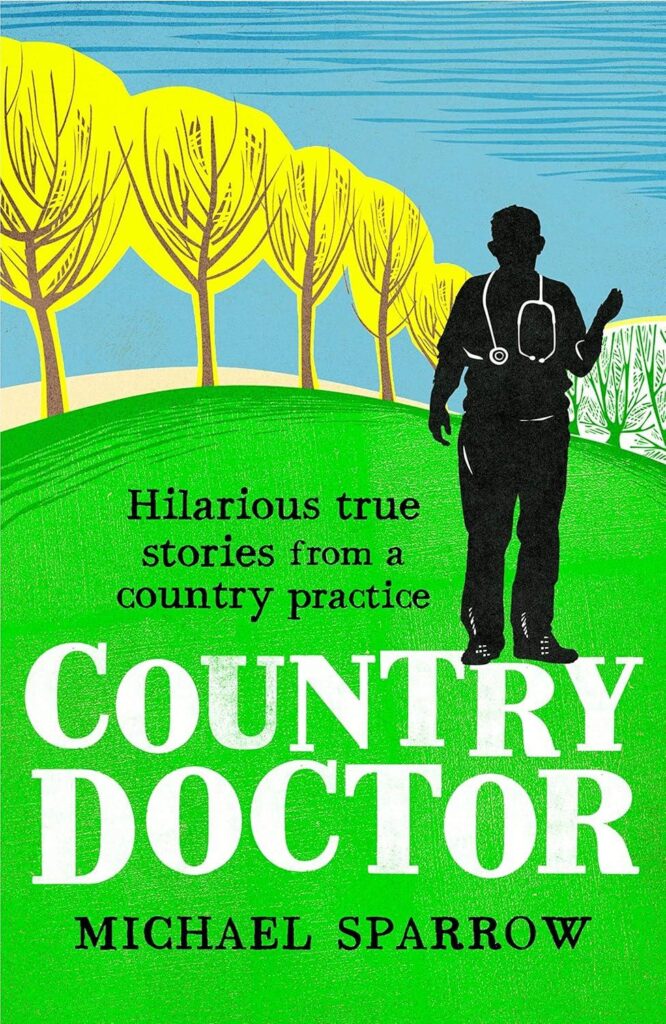 Best Rural Life Humor – Country Doctor: Hilarious True Stories Review