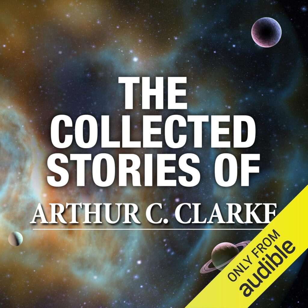 Best Science Fiction – The Collected Stories of Arthur C. Clarke Review