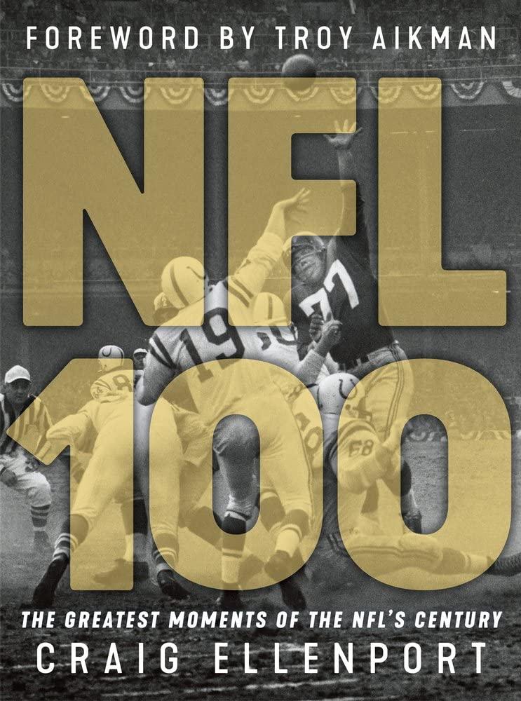 Best Sports Book – NFL 100: The Greatest Moments of the NFL’s Century Review