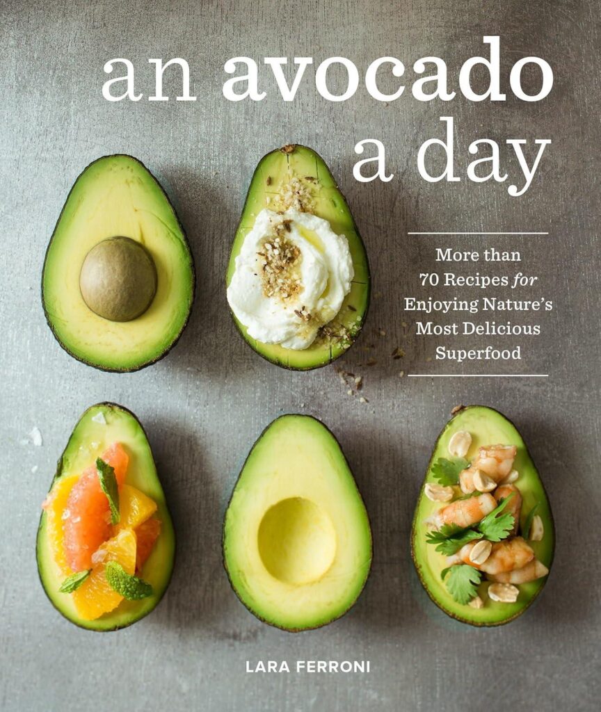 Best Avocado Cookbook – An Avocado a Day Recipe Review