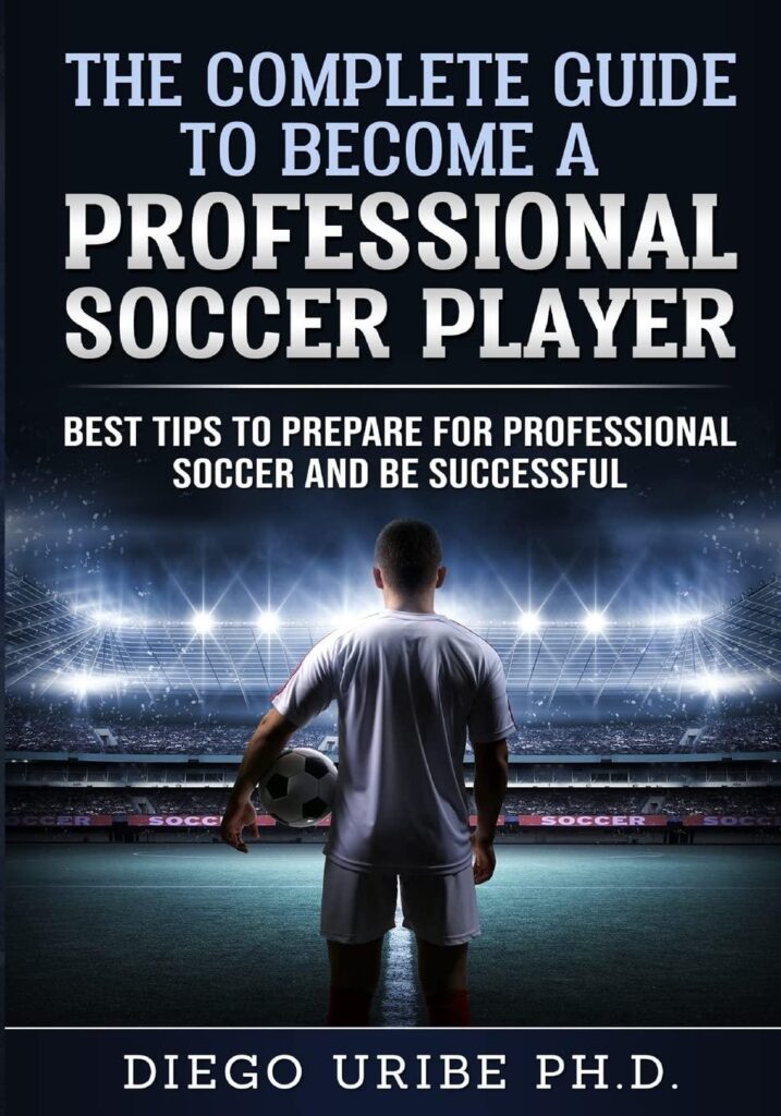 Best Soccer Guide – The Complete Guide to Become a Professional Soccer Player Review